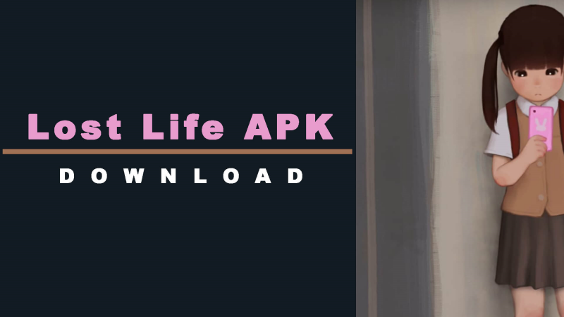 Lost Life APK
