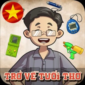 Tải Hack Trở Về Tuổi Thơ (Menu, Vô Hạn Tiền, Vé, Level) V1.23.1