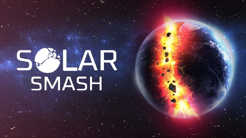 Khám Phá Thế Giới Phá Hủy Hành Tinh Cùng Hack Solar Smash 